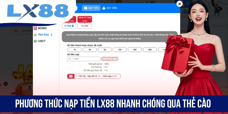 Phương thức nạp tiền LX88 nhanh chóng qua thẻ cào